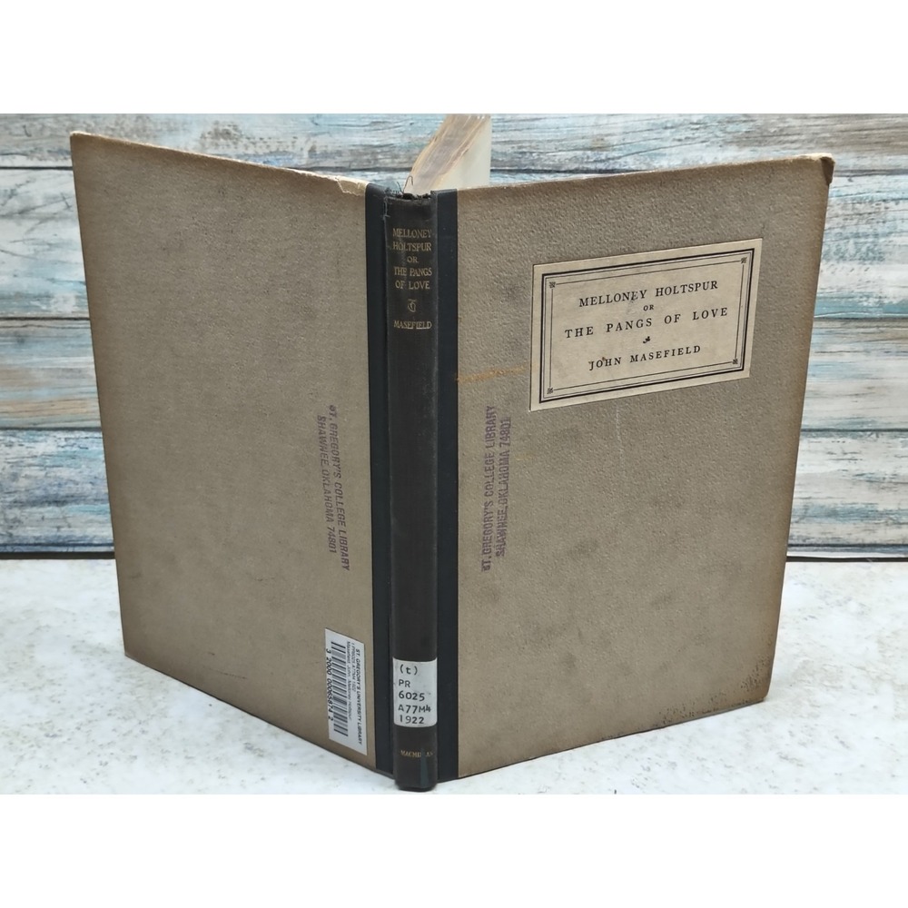 Melloney Holtspur or The Pangs of Love - John Masefield - 1922 hardcover